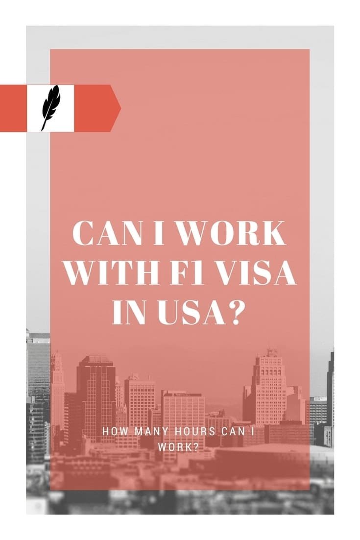Can I Work with F1 Visa in USA How Many Hours Can I Work (2)